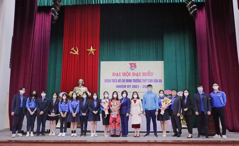 ĐẠI HỘI ĐẠI BIỂU ĐOÀN TNCS HỒ CHÍ MINH TRƯỜNG THPT CHU VĂN AN NHIỆM KỲ 2021 – 2022