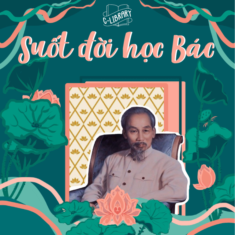 SUỐT ĐỜI HỌC BÁC
