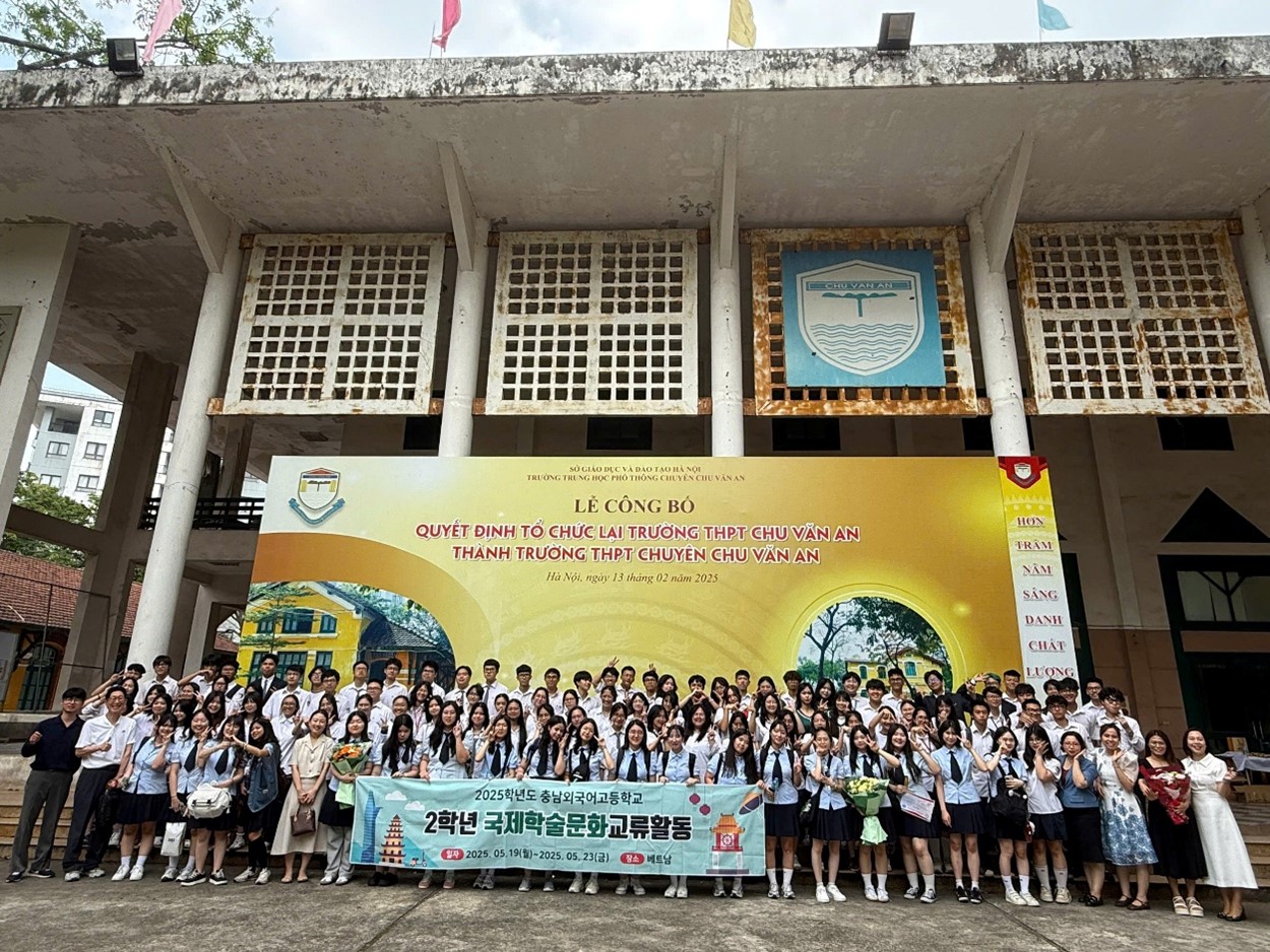 CHƯƠNG TRÌNH GIAO LƯU VĂN HÓA GIỮA TRƯỜNG THPT CHUYÊN CHU VĂN AN VÀ THPT CHUYÊN NGOẠI NGỮ CHUNGNAM – HÀN QUỐC 2025