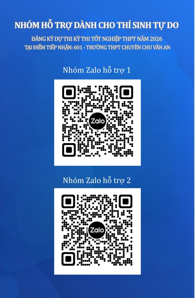 NhÓm hỖ trỢ dÀnh cho thÍ sinh tỰ do ĐĂng kÝ dỰ thi kỲ thi tỐt nghiỆp thpt nĂm 2026 tẠi ĐiỂm tiẾp nhẬn 601 trƯỜng thpt chuyÊn chu vĂn an